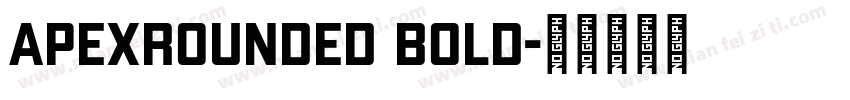 ApexRounded Bold字体转换